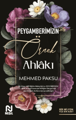 Peygamberimizin Örnek Ahlakı - 1