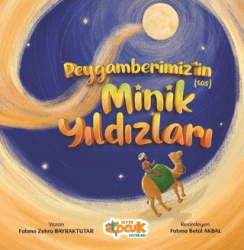 Peygamberimizin sas Minik Yıldızları - Siyer Çocuk Yayınları