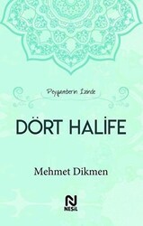 Peygamberin İzinde Dört Halife - Nesil Yayınları