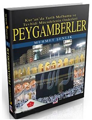 Peygamberler 3. Cilt: Kur`an`da Tarih Mefhumu ve Tevhidi Mücadelenin Önderleri - 1