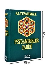 Peygamberler Tarihi - Altıparmak - Huzur Yayınevi