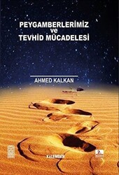Peygamberler ve Tevhid Mücadelesi - Kalemder Yayınları