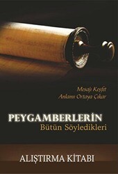 Peygamberlerin Bütün Söyledikleri - Alıştırma Kitabı - GDK Yayınları