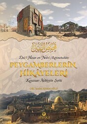 Peygamberlerin Hikayeleri;Kasasun-Nebiyyîn Şerhi - Ahıska Yayınevi