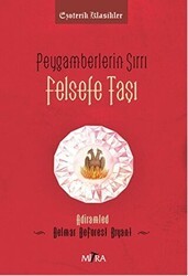 Peygamberlerin Sırrı - Felsefe Taşı - Mitra Yayınları