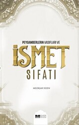 Peygamberlerin Vasıfları ve İsmet Sıfatı - Siyer Yayınları