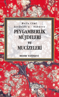 Peygamberlik Müjdeleri ve Mucizeleri - 1