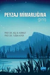 Peyzaj Mimarlığına Giriş - Nobel Akademik Yayıncılık