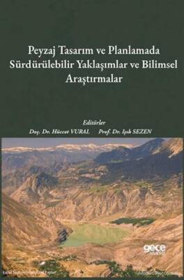Peyzaj Tasarım ve Planlamada Sürdürülebilir Yaklaşımlar ve Bilimsel Araştırmalar - 1