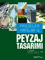 Projeler Yapılar 6: Peyzaj Tasarımı - 1