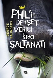 Phil’in Dehşet Verici Kısa Saltanatı - Delidolu