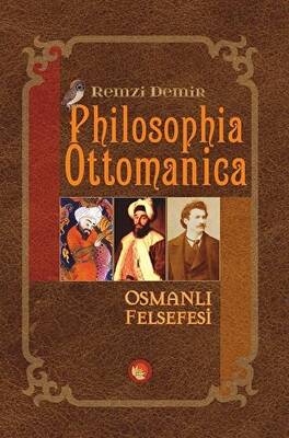 Philosophia Ottomanica - Osmanlı Felsefesi - 1