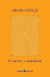 Pi Sayısı ve Özgürlük - Edebi Şeyler