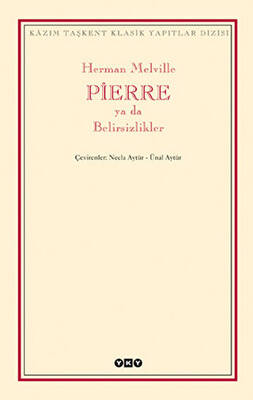 Pierre ya da Belirsizlikler - 1