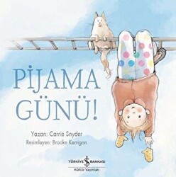 Pijama Günü! - İş Bankası Kültür Yayınları