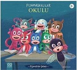 Pijamaskeliler Okulu - 1001 Çiçek Kitaplar