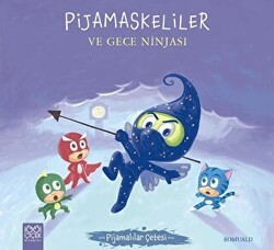 Pijamaskeliler ve Gece Ninjası - Pijamalılar Çetesi - 1001 Çiçek Kitaplar