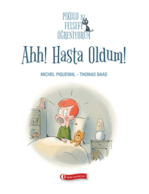 Pikolo ile Felsefe Öğreniyorum - Ahh! Hasta Oldum! - 1