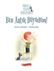 Pikolo ile Felsefe Öğreniyorum - Ben Artık Büyüdüm! - ODTÜ Geliştirme Vakfı Yayıncılık