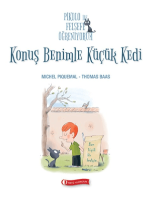 Pikolo ile Felsefe Öğreniyorum - Konuş Benimle Küçük Kedi - 1