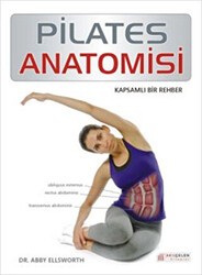 Pilates Anatomisi - Akıl Çelen Kitaplar