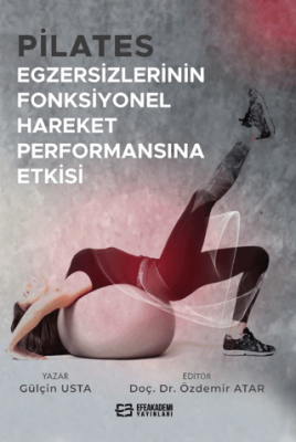 Pilates Egzersizlerinin Fonksiyonel Hareket Performansına Etkisi - 1