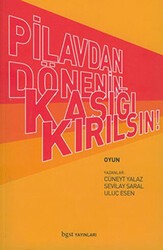 Pilavdan Dönenin Kaşığı Kırılsın - Bgst Yayınları