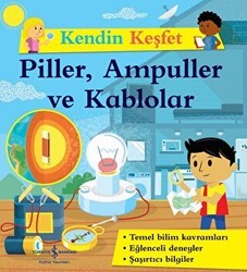 Piller, Ampuller ve Kablolar - Kendin Keşfet - İş Bankası Kültür Yayınları