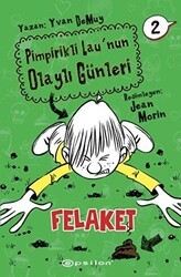 Pimpirikli Lau`nun Olaylı Günleri 2: Felaket - Epsilon Yayınevi