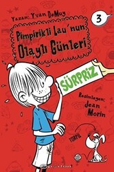 Pimpirikli Lau`nun Olaylı Günleri 3: Sürpriz - Epsilon Yayınevi