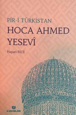 Pir-i Türkistan Hoca Ahmed Yesevi - 1