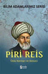 Piri Reis - Bilim Adamlarımız Serisi - Parola Yayınları
