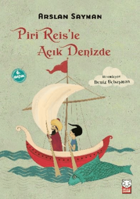 Piri Reis’le Açık Denizde - 1
