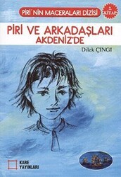 Piri ve Arkadaşları Akdeniz’de - Kare Yayınları