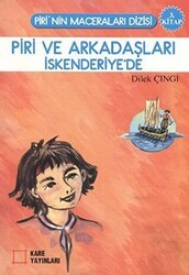Piri ve Arkadaşları İskenderiye’de - Kare Yayınları