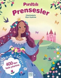 Pırıltılı Prensesler – Çıkartmalarla Giysi Giydirme - 1001 Çiçek Kitaplar