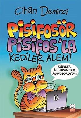Pisifosör Pisifos’la Kediler Alemi - 1