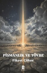 Pişmanlık ve Tövbe - Elpis Yayınları