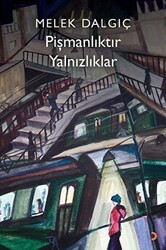 Pişmanlıktır Yalnızlıklar - Cinius Yayınları