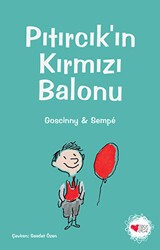 Pıtırcık’ın Kırmızı Balonu - Can Çocuk Yayınları
