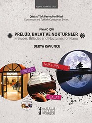 Piyano İçin Prelüd, Balat Ve Noktürnler - Müzik Eğitimi Yayınları