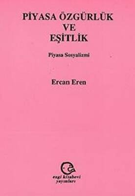 Piyasa Özgürlük ve Eşitlik Piyasa Sosyalizmi - 1