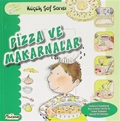 Pizza ve Makarnalar - Küçük Şef Serisi - Teleskop Popüler Bilim