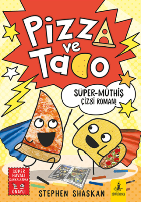 Pizza ve Tako - Süper Müthiş Çizgi Roman - 1