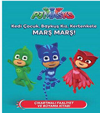 Pjmasks - Kedi Çocuk, Baykuş Kız, Kertenkele Marş Marş! - 1
