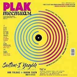 Plak Mecmuası Sayı: 3 Temmuz Ağustos Eylül 2018 - Plak Mecmuası Dergisi