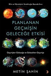 Planlanan Geçmişin Geleceğe Etkisi - Cinius Yayınları