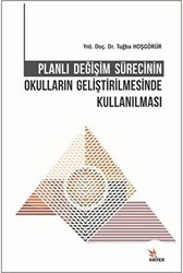 Planlı Değişim Sürecinin Okulların Geliştirilmesinde Kullanılması - Kriter Yayınları