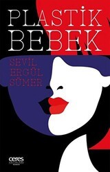 Plastik Bebek - Ceres Yayınları