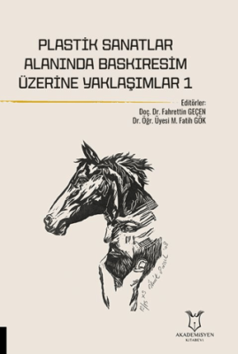 Plastik Sanatlar Alanında Baskıresim Üzerine Yaklaşımlar-1 - 1